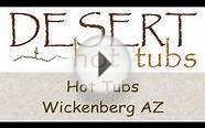 Hot Tubs Wickenburg AZ | Desert Hot Tubs | (602) 863-3305